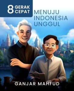 Visi Ganjar-Mahfud "Menuju Indonesia Unggul: Gerak Cepat Mewujudkan Negara Maritim yang Adil dan Lestari"