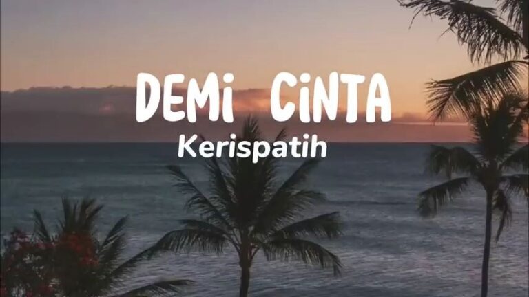 Demi Cinta - Kerispatih