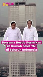 Bersama Bestie Resmikan 20 Rumah Sakit TNI Di Seluruh Indonesia