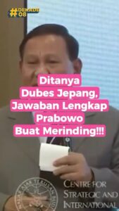 Ditanya Dubes Jepang, Jawaban Prabowo Bikin Merinding