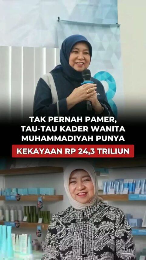 Tak Pernah Pamer, Tau-tau Kader Wanita Muhammadiyah Punya Kekayaan Rp24,3 Triliun