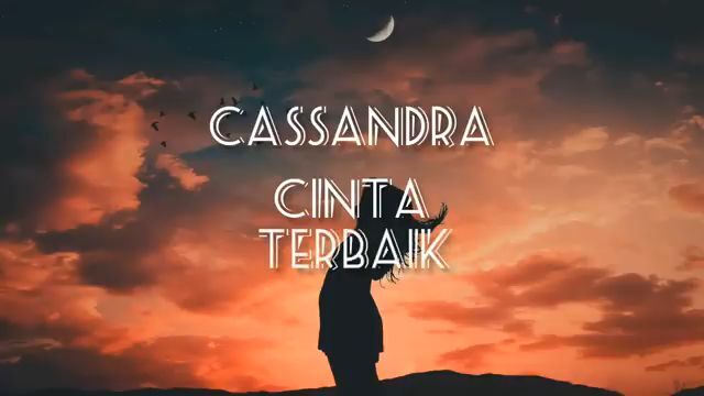 Cassandra : Cinta Terbaik