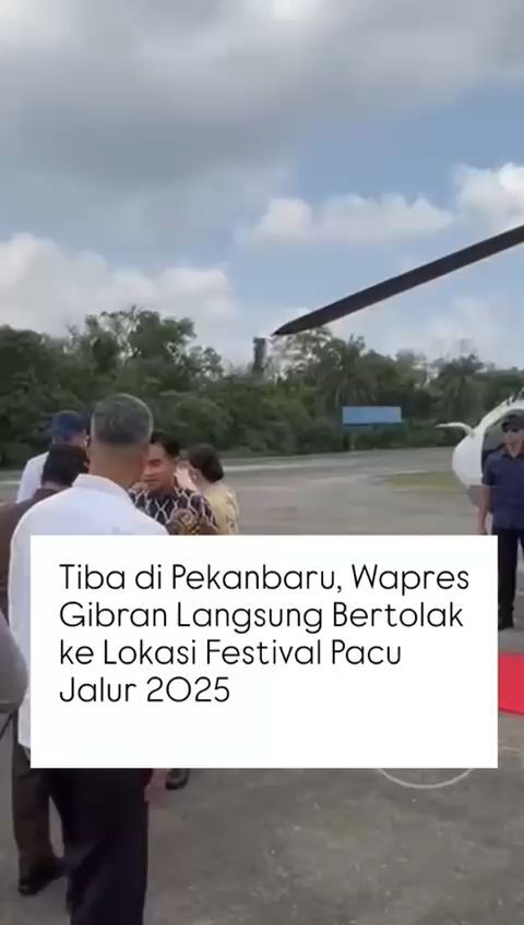 Tiba di Pekanbaru, Wapres Gibran Langsung Bertolak ke Lokasi Festival Pacu Jalur 2025
