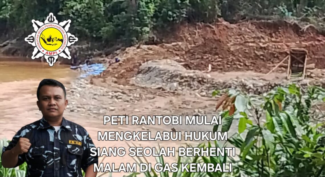 “SATMA AMPI Madina: Mafia Tambang Rantobi Mengelabui Publik, Siang Pura-pura Tutup Malam Gas Alat Berat”