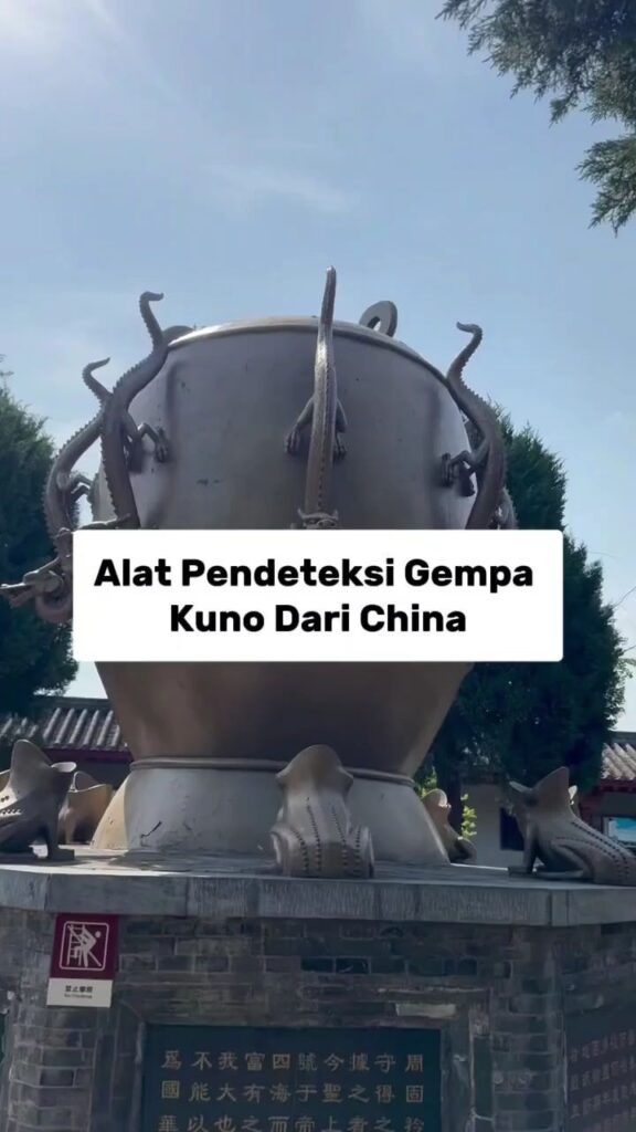 Alat Pendeteksi Gempa Kuno Dari China