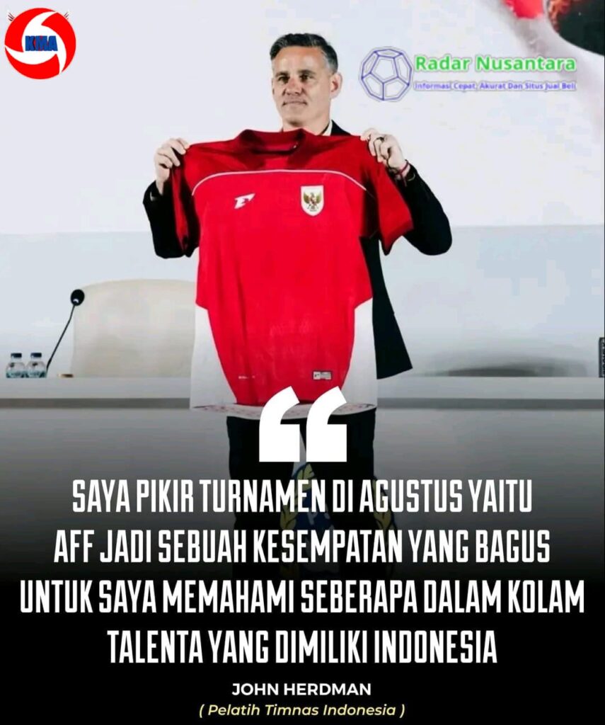Saya Pikir Turnamen Di Agustus Yaitu AFF Jadi Sebuah Kesempatan Yang Bagus Untuk Saya Memahami Seberapa Dalam Kolam Talenta Yang Dimiliki Indonesia